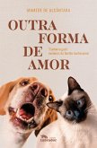 Outra forma de amor (eBook, ePUB) Outra forma de amor (eBook, ePUB)