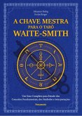 A chave mestra do tarô Waite-Smith (eBook, ePUB)