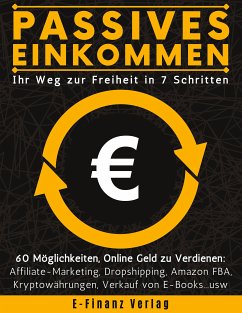 Passives Einkommen (eBook, ePUB) - Verlag, E-Finanz