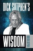 Dick Sutphen's Wisdom (eBook, ePUB)