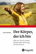 Der Körper, der ich bin (eBook, ePUB) - Bild 1