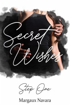 Cover Secret Wishes: Step One (eBook, ePUB)