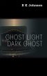 Ghost Light Dark Ghost (eBook, ePUB) - Bild 1