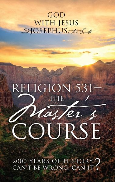 Religion 531 - The Master's Course (eBook, ePUB) Religion 531 - The Master's Course (eBook, ePUB)