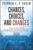 Chances, Choices, and Changes (eBook, ePUB)