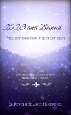 2023 and Beyond: Predictions For the Next Year (Psychic Predictions, #20231) (eBook, ePUB)
