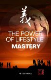 The Power of Lifestyle Mastery (eBook, ePUB) The Power of Lifestyle Mastery (eBook, ePUB)
