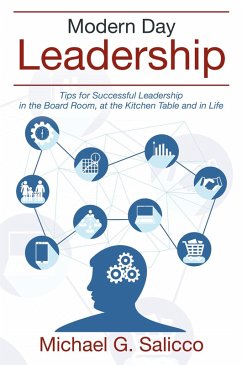 Modern Day Leadership (eBook, ePUB) - Salicco, Michael G.