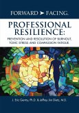 Forward-Facing® Professional Resilience (eBook, ePUB)