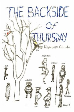 The Backside of Thursday (eBook, ePUB) - Kolcaba, Raymond