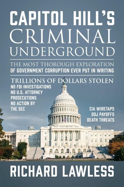 Capitol Hill's Criminal Underground (eBook, ePUB) Capitol Hill's Criminal Underground (eBook, ePUB)