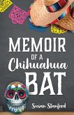 Memoir of a Chihuahua Bat (eBook, ePUB)
