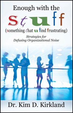 Enough with the S t u f f (Something That U Find Frustrating) (eBook, ePUB) - Kirkland, Kim D.
