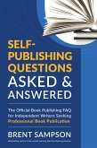 Self-Publishing Questions Asked & Answered (eBook, ePUB)