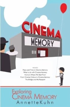 Exploring Cinema Memory - Kuhn, Annette