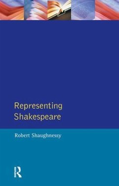 Representing Shakespeare - Shaughnessy, Robert