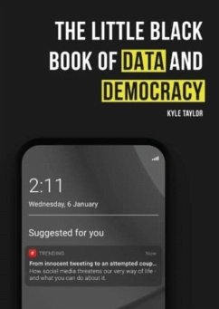 The Little Black Book of Data and Democracy - Taylor, Kyle