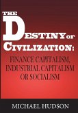 The Destiny of Civilization The Destiny of Civilization
