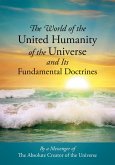 The World of the United Humanity of the Universe and Its Fundamental Doctrines (eBook, ePUB)