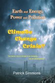 Earth and Energy, Power and Pollution: Climate Change Crisis? (eBook, ePUB)