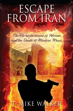 Escape From Iran (eBook, ePUB) - Walker, T. Mike