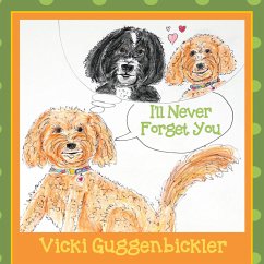 I'll Never Forget You (eBook, ePUB) - Guggenbickler, Vicki