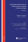 Propiedad intelectual en mejoramiento vegetal y biotecnología - Volumen I (eBook, ePUB)