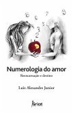 Numerologia do Amor (eBook, ePUB) Numerologia do Amor (eBook, ePUB)