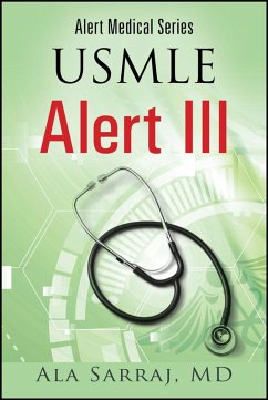 Alert Medical Series: USMLE Alert III (eBook, ePUB) - Sarraj, Ala