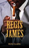 Regis James (eBook, ePUB) Regis James (eBook, ePUB)