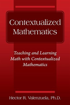 Contextualized Mathematics (eBook, ePUB) - Valenzuela, Hector R. Ph. D.