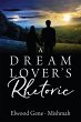 Dream Lover's Rhetoric (eBook, ePUB) - Bild 1