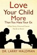 Love Your Child More Than You Hate Your... - Bild 1