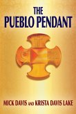 The Pueblo Pendant (eBook, ePUB)