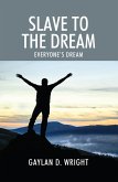 Slave to the Dream (eBook, ePUB)