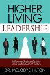 Higher Living Leadership (eBook, ePUB) - Bild 1