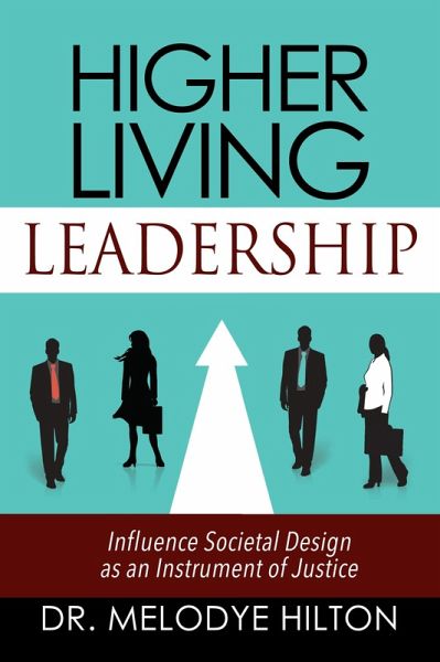 Higher Living Leadership (eBook, ePUB) Higher Living Leadership (eBook, ePUB)