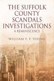 THE SUFFOLK COUNTY SCANDALS INVESTIGATIONS (eBook, ePUB)