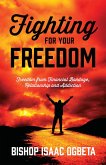 Fighting For Your Freedom (eBook, ePUB)