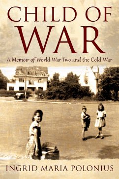 Child of War (eBook, ePUB) - Polonius, Ingrid Maria