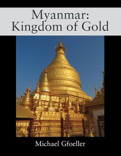 Cover Myanmar: Kingdom of Gold (eBook, ePUB)