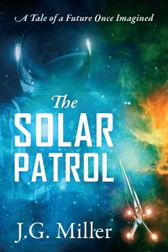 The Solar Patrol (eBook, ePUB) - Miller, J. G.