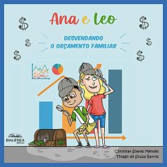 Ana e Leo (eBook, ePUB) - Mendes, Chrystian Soares; Barros, Thiago de Sousa