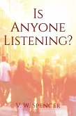 Is Anyone Listening (eBook, ePUB)