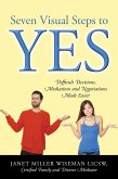 Seven Visual Steps to Yes (eBook, ePUB)