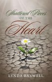 Shattered Pieces of the Heart (eBook, ePUB)