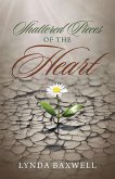 Shattered Pieces of the Heart (eBook, ePUB)