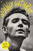 Woody Guthrie: A Life (eBook, ePUB)