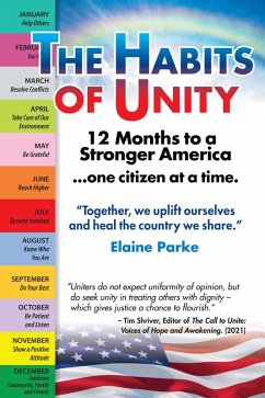 The Habits of Unity: 12 Months to a Stronger America...One Citizen at a Time (eBook, ePUB) - Parke, Elaine