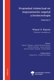 Propiedad intelectual en mejoramiento vegetal y biotecnología - Volumen II (eBook, ePUB)